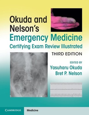 Okuda and Nelson's Emergency Medicine Certifying Exam Review Illustrat Paperback