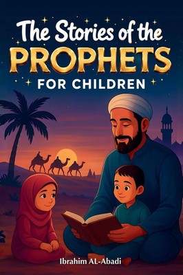The 35 Most Beautiful Stories of the Prophets for Children Al-Abadi (u. a.) Buch