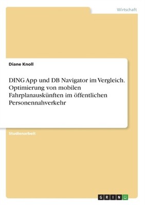 Knoll - DING App und DB Navigator im Vergleich. Optimierung von mobile - X555z
