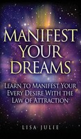 Lisa Julie | Manifest Your Dreams | Buch | Englisch (2019) | Gebunden