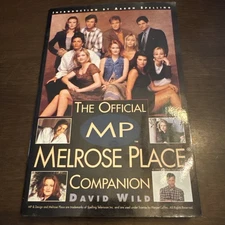 The Official Melrose Place Companion by David Wild 1995 Paperback Aaron Spelling