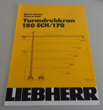Scheda Dati / Descrizione Tecnica Liebherr Gru A Torre 180 ECH/170 01/1988