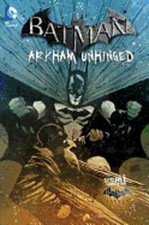 Batman Arkham Unhinged Vol. 4 by Karen Traviss: New