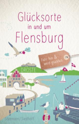 Thumbnail - Glücksorte In Und Um Flensburg Fahr Hin & Werd Glücklich 5616
