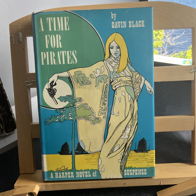A TIME FOR PIRATES by GAVIN BLACK 1st EDITION HB DJ 1971 - THRILLER