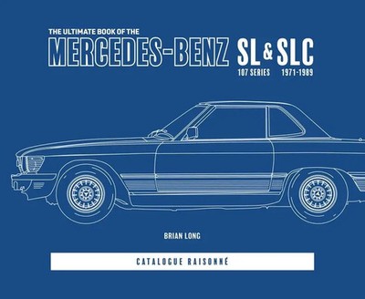 The Ultimate Book of the Mercedes-Benz Sl & Slc | Brian Long | Englisch | Buch