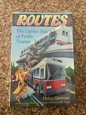 Routes : The Lighter Side of Public Transit by Heinz Hammer (1989, Trade...