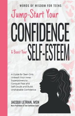 Jacqui Letran Jump-Start Your Confidence and Boost Your Self (Gebundene Ausgabe)