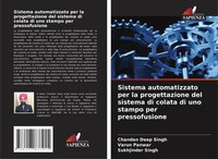 Sistema Automatizzato Per La Progettazione Del Sistema Di Colata Di Uno...