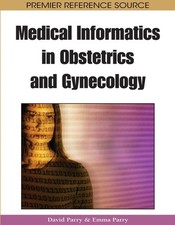 Medical Informatics in Obstetrics and Gynecology by David Parry (English) Hardco