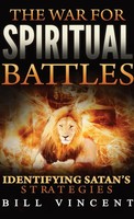Bill Vincent | The War For Spiritual Battles (Pocket Size) | Taschenbuch (2019)
