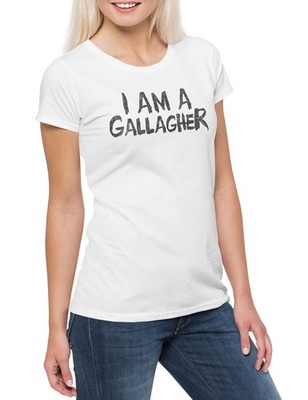 I Am A Gallagher Damen T-Shirt Ian Lip Philipp Ian Shameless Frank Fiona Carl