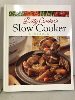 Betty Crocker's Slow Cooker Cookbook by Betty Betty Crocker (1999, Hardcover)