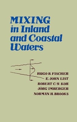 Mixing in Inland and Coastal Waters Hugo B. Fischer 978012258150