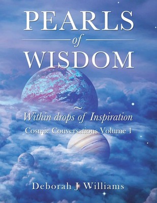 Deborah J Williams | Pearls of Wisdom ~ Within Drops of Inspiration | Buch