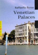 Venetian Palaces by Raffaella Russo