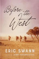 Before The West | Eric Swann | Taschenbuch | Kartoniert / Broschiert | Englisch