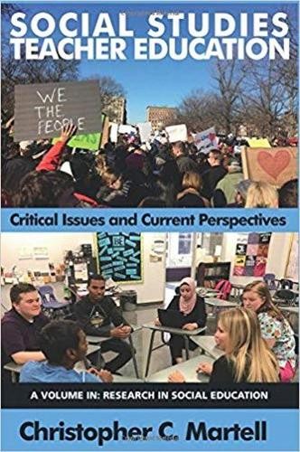 Social Studies Teacher Education – Critical Issues and Current Perspectives