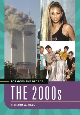 Richard Hall | Pop Goes the Decade | Buch | Englisch (2021) | The 2000s