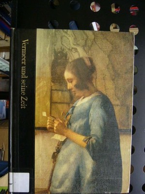 Vermeer und seine Zeit Koningsberger, Hans :