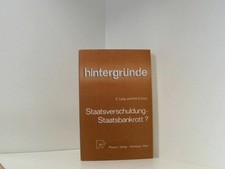 Staatsverschuldung - Staatsbankrott? E. Lang u. W. A. S. Koch Lang, E. und W. A.