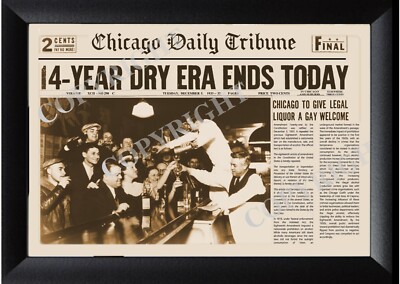 Prohibition Ends after 14 Dry Years 16'' x 24''  Newspaper headline Annouscment
