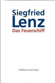 Das Feuerschiff von Lenz, Siegfried | Buch | Zustand sehr gut
