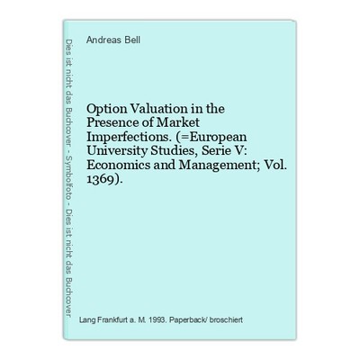 Option Valuation in the Presence of Market Imperfections. (=European University