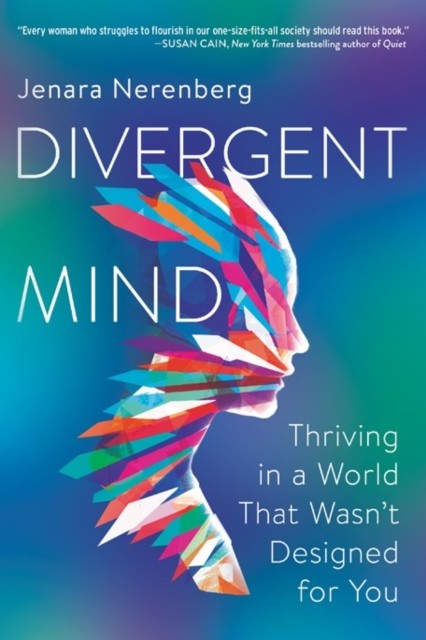 Divergent Mind by Jenara Nerenberg  Women With ADHD, Autism | Nerenberg Jenara - Image 15