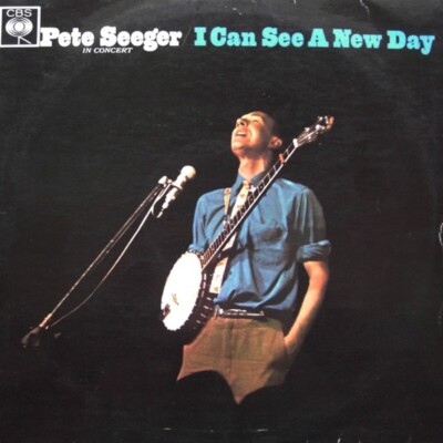 Pete Seeger - In Concert - I Can See A New Day (LP, Album, Mono)