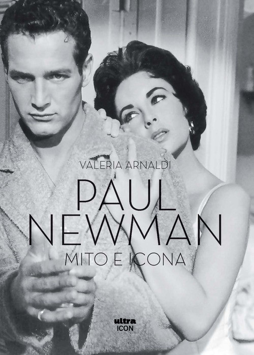 Paul Newman. Mito e icona - 2025 - Ultra