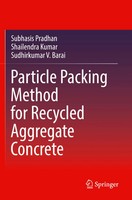 Subhasis Pradhan (U. A.) | Particle Packing Method For Recycled Aggregate...