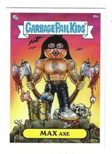 MAX AXE 36a 2020 TOPPS GARBAGE PAIL KIDS BEYOND THE STREETS BY ROBERT MEINHARDT