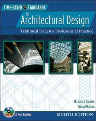 Time Saver Standards for Architectural Design : Technical Data for Professional