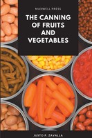M. S Justo P. Zavalla | The Canning Of Fruits And Vegetables | Taschenbuch