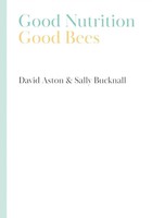 David Aston (U. A.) | Good Nutrition - Good Bees | Buch | Englisch (2021)