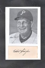 1948/52,58/60 EDDIE SAWYER PHILLIES  MANAGER 4X6 AUTOGRAPHED CUT W/PHOTO d.1997