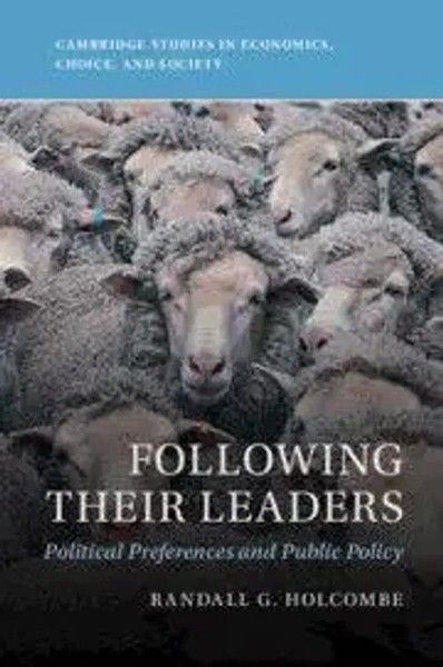 Following Their Leaders | Political Preferences And Public Policy | Holcombe-image