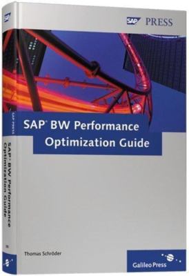 SAP Bw Performance Optimization Guide by Schröder, Thomas