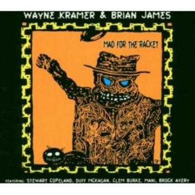 Kramer, Wayne & James, Brian - Mad for the Racket COPELAND... CD NEU OVP
