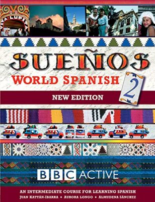 Suenos World Spanish: Intermediate Course Book pt. 2 (Sueños),Al