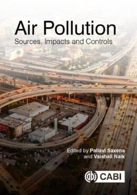 Air Pollution: Sources, Impacts and Controls - Paperback / softback NEW Saxena,