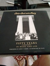 Peter Paul and MaryFifty Years in Music and Life SIGNED by Peter Yarrow Peter Paul and MaryFifty Years in Music and Life SIGNED by Peter Yarrow