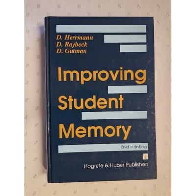 Improving student memory Herrmann, Douglas J., Douglas Verfasser Raybeck  und Da