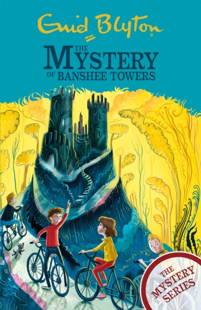 The Mystery Series: The Mystery of Banshee Towers by Enid Blyton