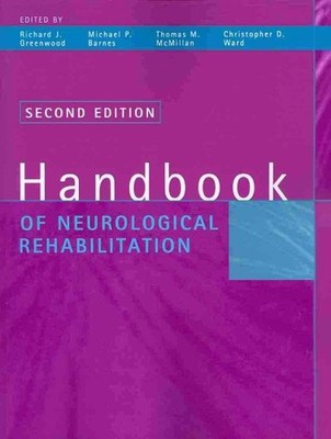 Handbook of Neurological Rehabilitation, Paperback by Greenwood, Richard J. (...