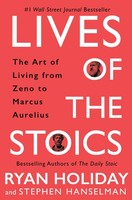 Lives Of The Stoics Stephen Hanselman