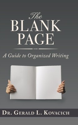Kovacich - Blank Page  A Guide to Organized Writing - New hardback or  - X555z