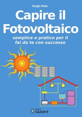 Photovoltaik verstehen. Einfach und praktisch zum erfolgreichen Basteln -...