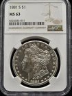 1881 S $1 Morgan Silver Dollar NGC MS63
